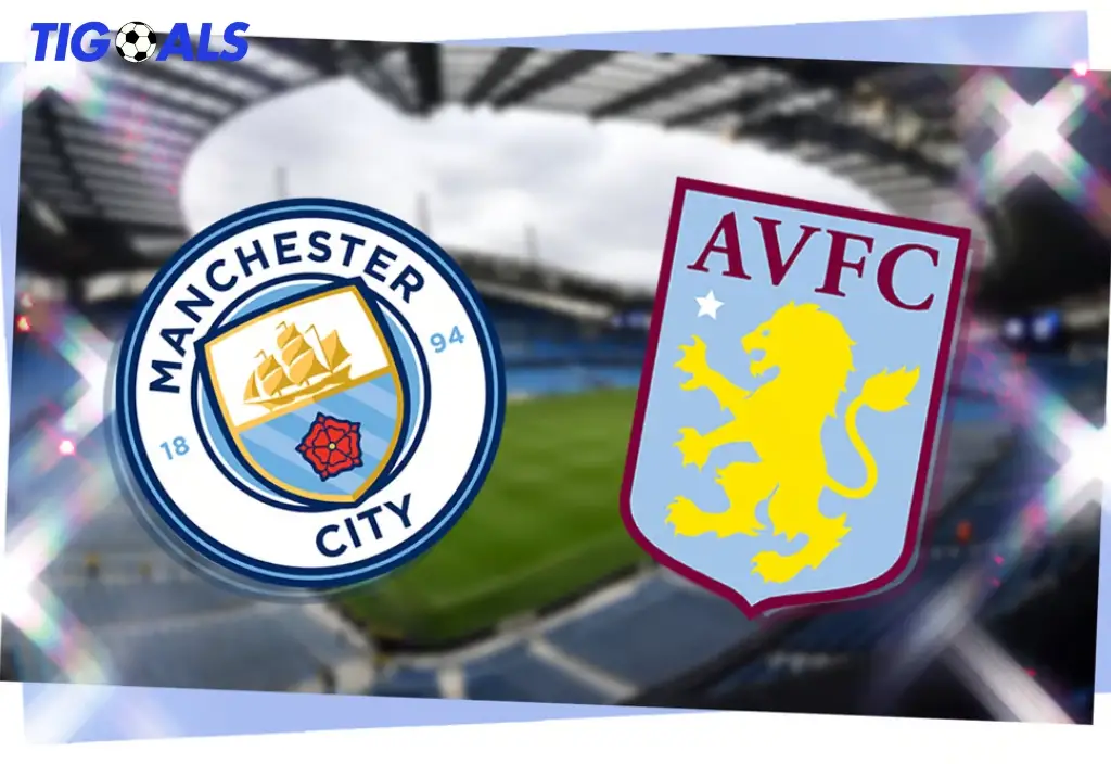 Manchester City vs Aston Villa – Pertarungan Taktik Dua Pelatih Top